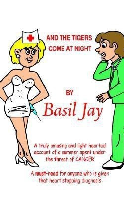 And The Tigers Come At Night(English, Paperback, Jay Basil)