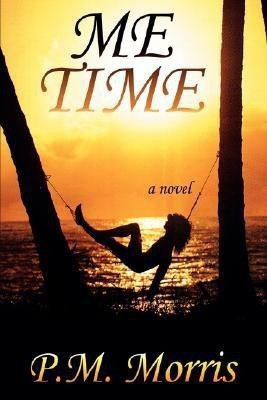 Me Time(English, Paperback, Morris P. M.)
