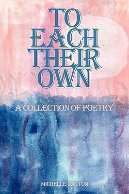 To Each Their Own(English, Paperback, Dalton Michelle)