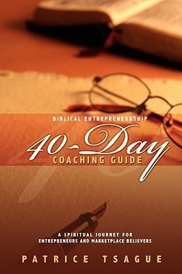 Biblical Entrepreneurship 40-Day Coaching Guide(English, Paperback, Tsague Patrice)