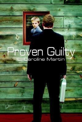 Proven Guilty(English, Paperback, Martin L. Caroline)