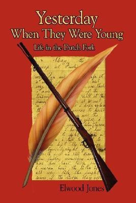 Yesterday When They Were Young(English, Paperback, Jones Elwood)