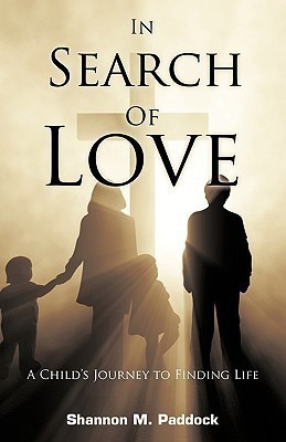 In Search of Love(English, Paperback, Paddock Shannon M)