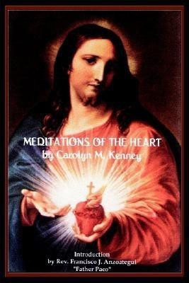 Meditations of the Heart(English, Paperback, Kenney Carolyn M.)
