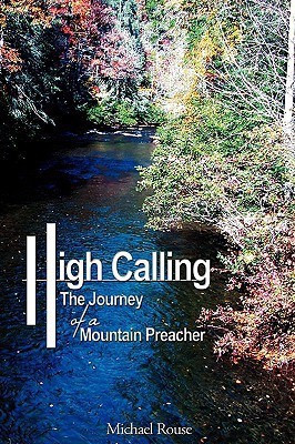 High Calling(English, Paperback, Rouse Michael)