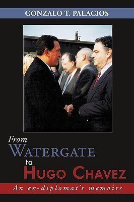From Watergate to Hugo Chavez(English, Paperback, Palacios Gonzalo T.)