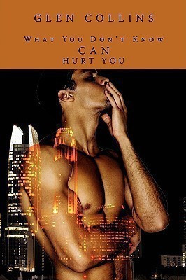 What You Don't Know Can Hurt You(English, Paperback, Collins Glen)