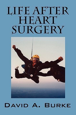 Life After Heart Surgery(English, Paperback, Burke David A)