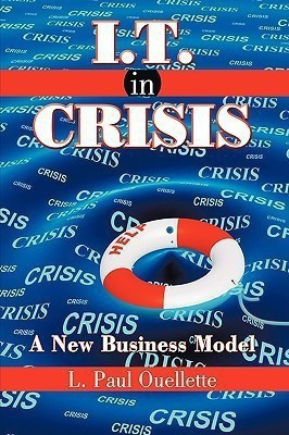 I.T. in Crisis(English, Paperback, Ouellette L. Paul)