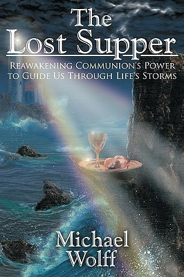 The Lost Supper(English, Paperback, Wolff Michael)