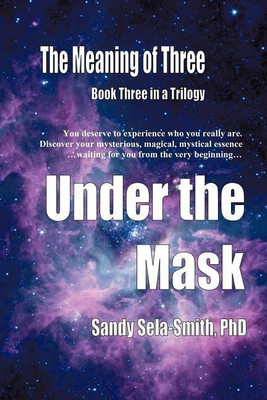 The Meaning of Three(English, Paperback, Sela-Smith Dr. Sandy)