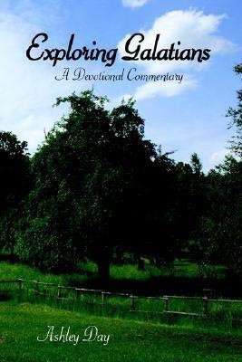 Exploring Galatians(English, Hardcover, Day Ashley)