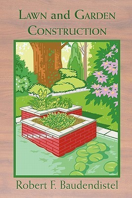 Lawn and Garden Construction(English, Paperback, Baudendistel Robert F.)