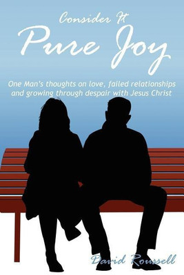 Consider It Pure Joy(English, Paperback, Roussell David)