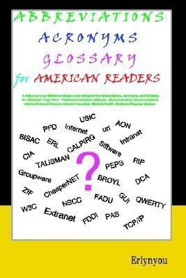 Abbreviations Acronyms Glossary for American Readers(English, Paperback, Erlynyou)
