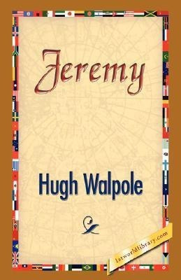 Jeremy(English, Hardcover, Walpole Hugh)