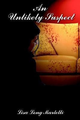 An Unlikely Suspect(English, Paperback, Martelli Lisa Long)