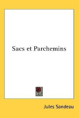 Sacs et Parchemins(English, Paperback, Sandeau Jules)