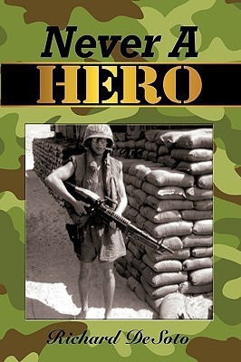 Never A Hero(English, Hardcover, DeSoto Richard)