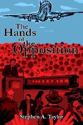 The Hands Of The Opposition(English, Hardcover, Taylor Stephen A.)