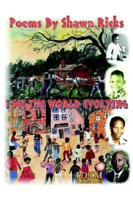 I See the World Evolving(English, Paperback, Ricks Shawn)