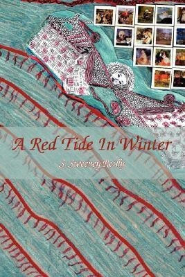 A Red Tide In Winter(English, Paperback, Reilly S. Sweeney)