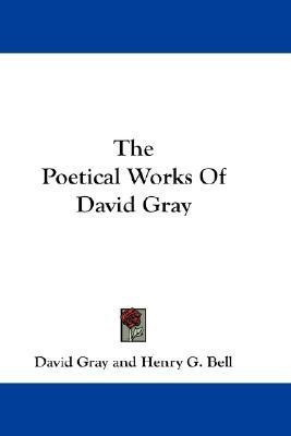 The Poetical Works Of David Gray(English, Paperback, Gray David)