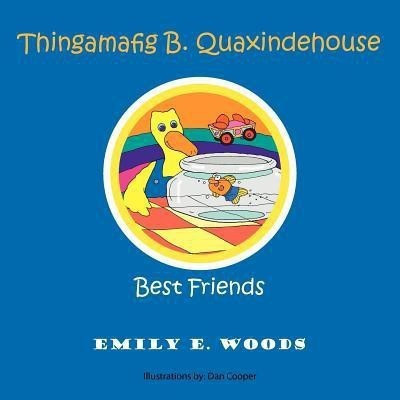 Thingamafig B. Quaxindehouse(English, Paperback, Woods Emily)