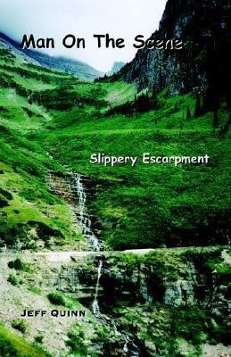 Man on the Scene: Slippery Escarpment(English, Paperback, Quinn Jeff)