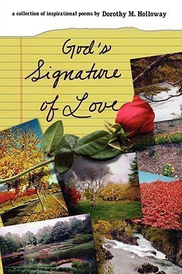 God's Signature of Love(English, Paperback, Holloway Dorothy M.)