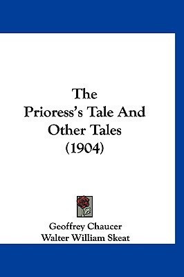 The Prioress's Tale And Other Tales (1904)(English, Paperback, Chaucer Geoffrey)