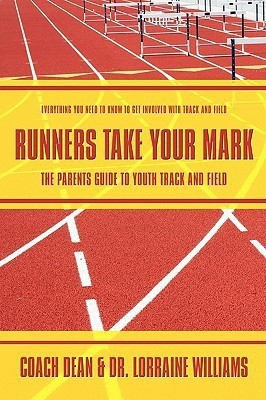 Runners Take Your Mark(English, Paperback, Dr. Lorraine Williams)