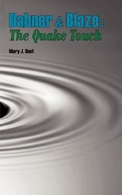 Dabner and Blaze(English, Paperback, Gust Mary J.)