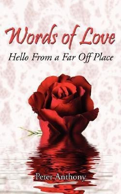 Words of Love(English, Paperback, Anthony Peter)