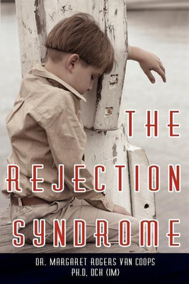 The Rejection Syndrome(English, Paperback, Van Coops Dr. Margaret Rogers)