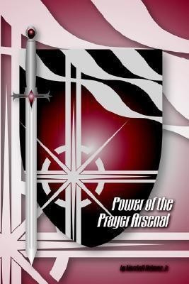 Power of The Prayer Arsenal(English, Paperback, Osborne Jr. Marshall)
