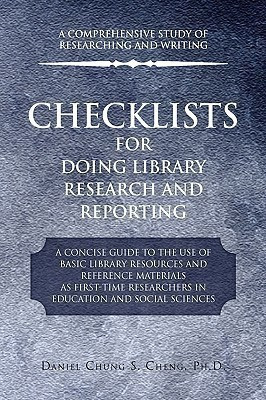 Checklists for Doing Library Research and Reporting(English, Paperback, Cheng Daniel Chung S PH D)