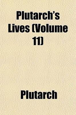 Plutarch's Lives (Volume 11)(English, Paperback, Plutarch)