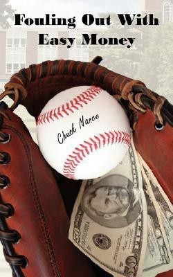 Fouling Out With Easy Money(English, Paperback, Nance Chuck)