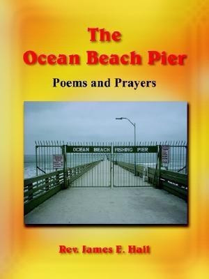 The Ocean Beach Pier(English, Paperback, Hall Rev. James E.)