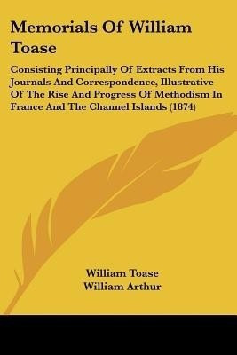Memorials Of William Toase(English, Paperback, unknown)