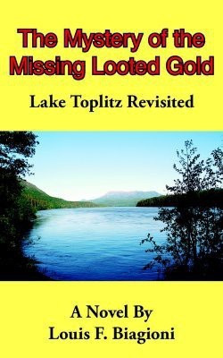 The Mystery of the Missing Looted Gold(English, Paperback, Biagioni Louis F.)