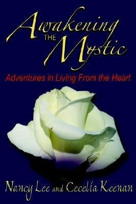 Awakening The Mystic(English, Paperback, Nancy Lee, Cecelia Keenan)