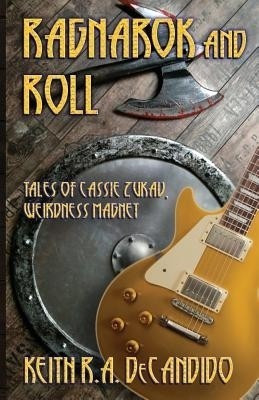 Ragrarok and Roll(English, Paperback, Keith DeCandido R.A.)