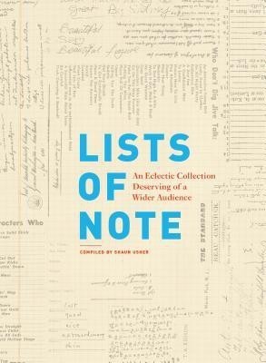 Lists of Note(English, Hardcover, Usher Shaun)