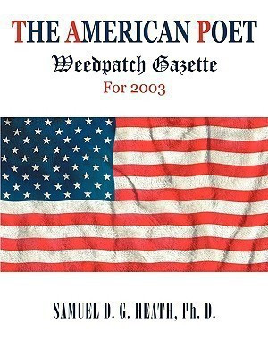 The American Poet(English, Paperback, Heath Ph D Samuel D G)