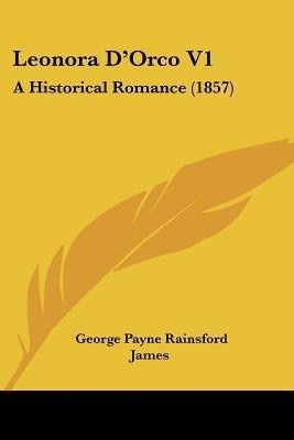 Leonora D'Orco V1(English, Paperback, James George Payne Rainsford)
