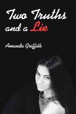 Two Truths and a Lie(English, Paperback, Griffith Amanda)