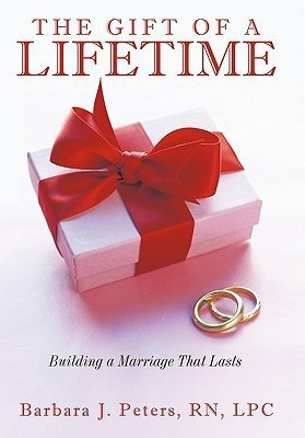 The Gift of a Lifetime(English, Paperback, Peters RN LPC Barbara J.)