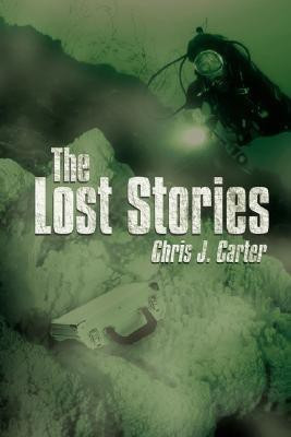 The Lost Stories(English, Paperback, Carter Chris J.)